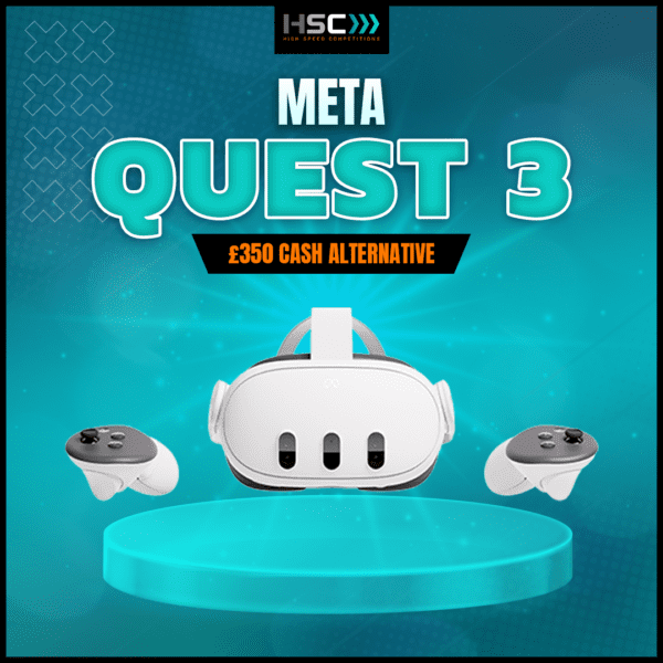 WIN A META QUEST 3 OR £350 TAX FREE CASH