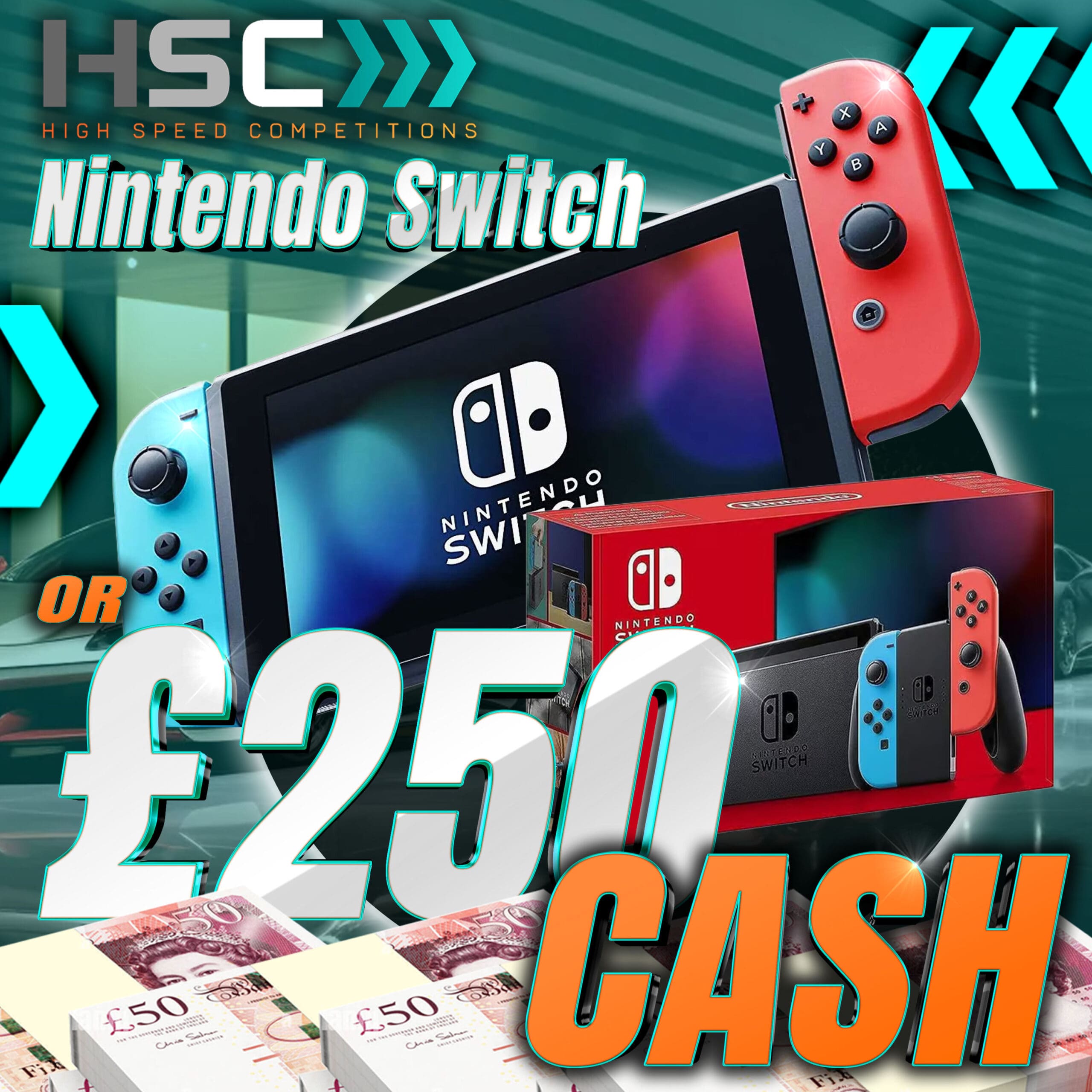 WIN A NINTENDO SWITCH OR £250 CASH 3